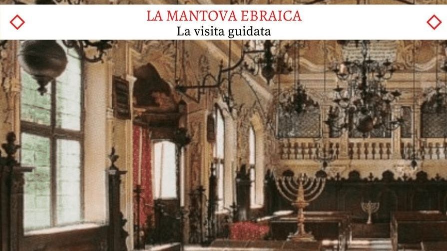 La Mantova Ebraica - Il bellissimo tour guidato