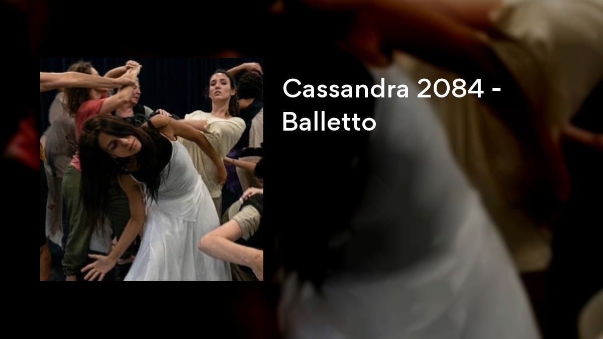 Cassandra 2084 - Balletto
