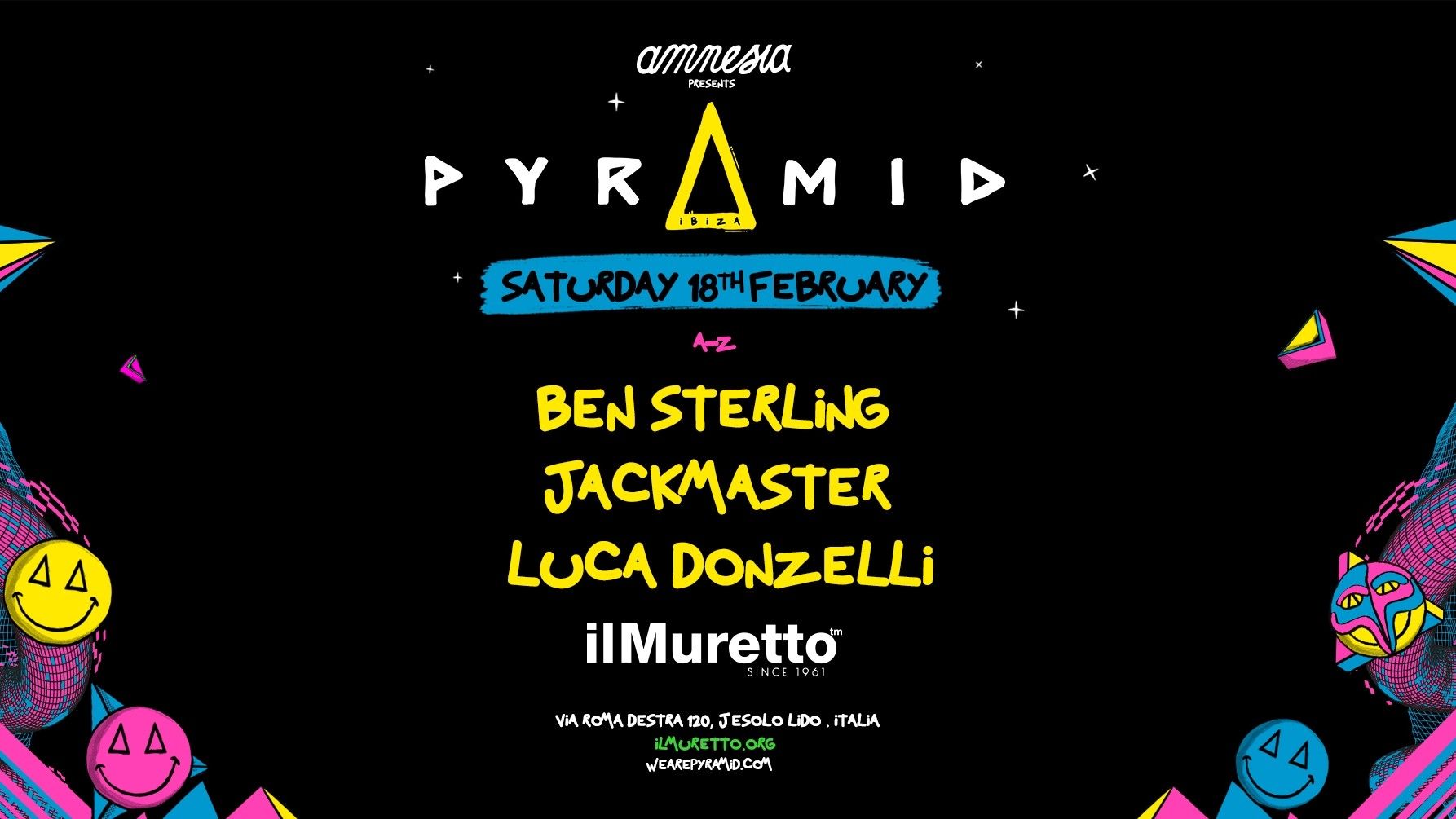 Pyramid by Amnesia Ibiza w/Ben Sterling + Jackmaster + Luca Donzelli