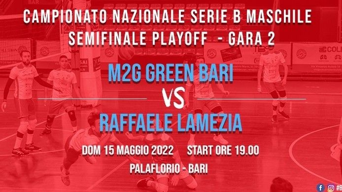 Pallavolo - Campionato Serie B Maschile, Semifinale Playoff - Gara 2: M2G Green Bari - R. Lamezia