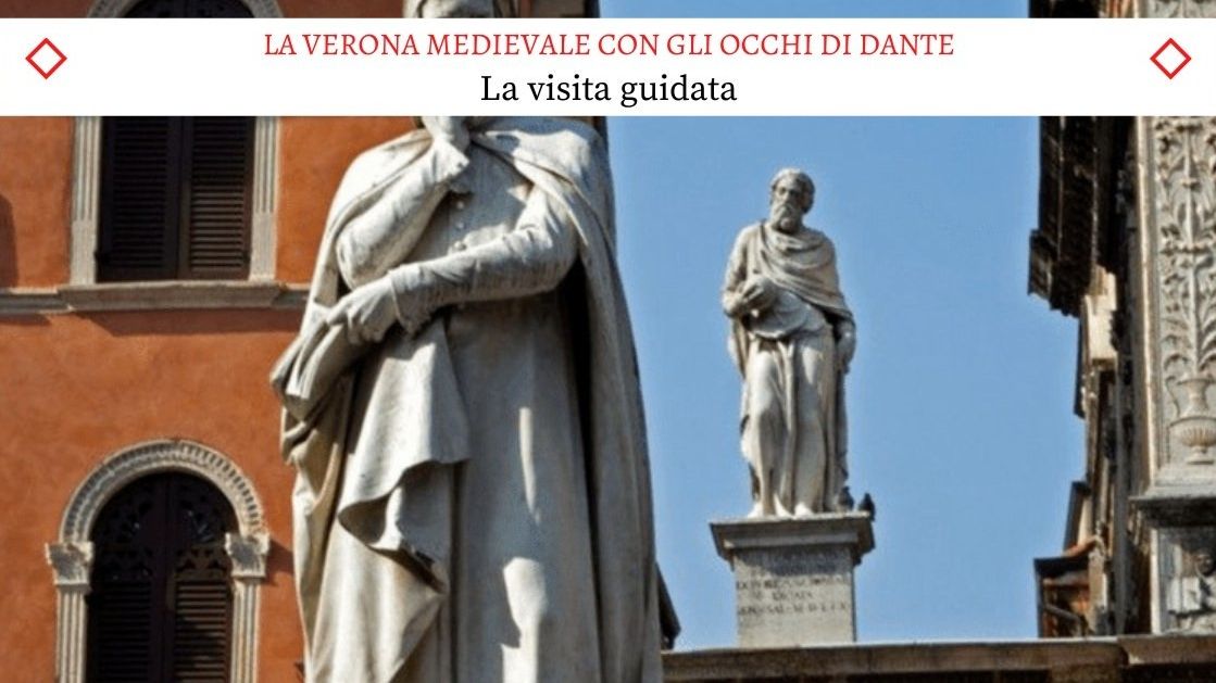La Verona medievale con gli occhi di Dante - Lo splendido Tour Guidato