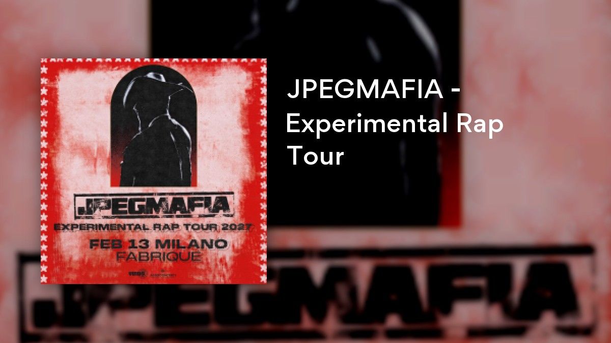 JPEGMAFIA - Experimental Rap Tour