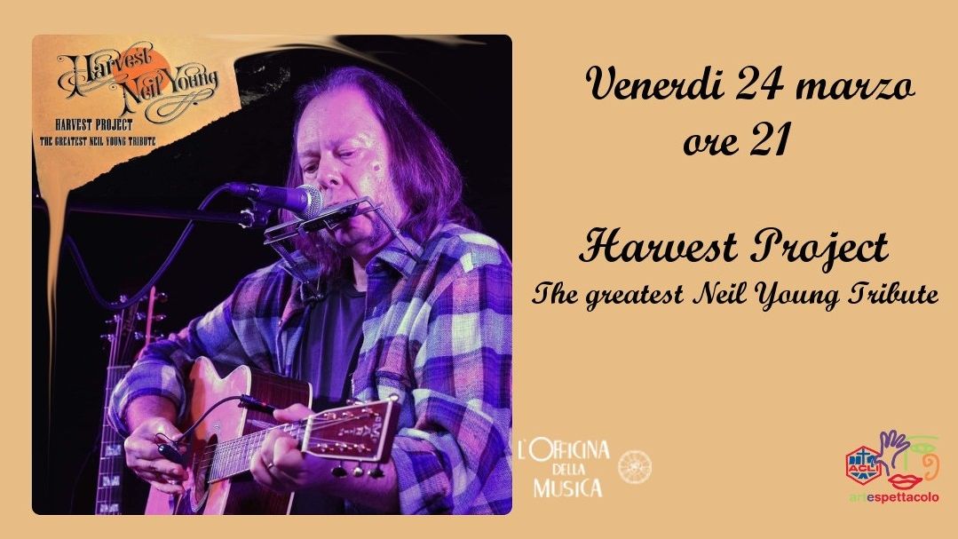 Harvest Project - The greatest Neil Young Tribute