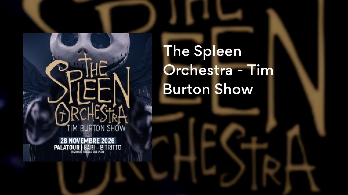 The Spleen Orchestra - Tim Burton Show