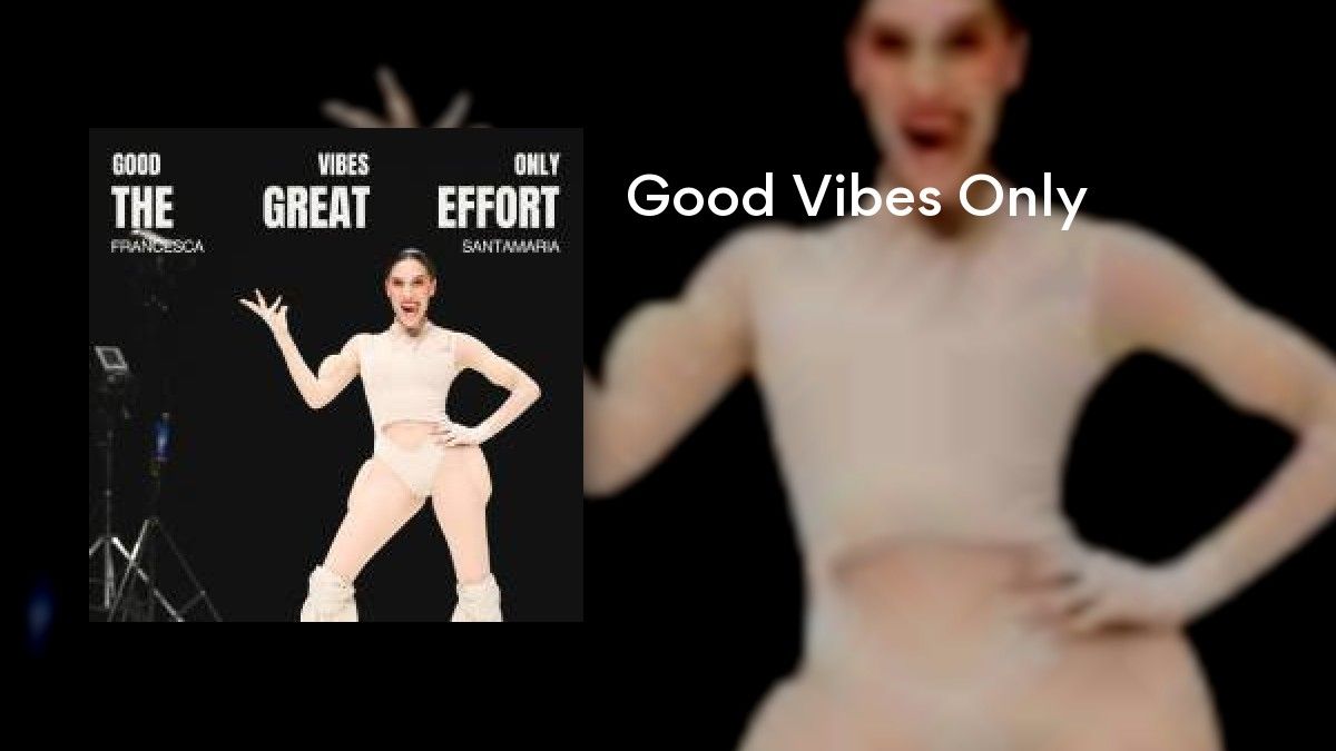 Good Vibes Only