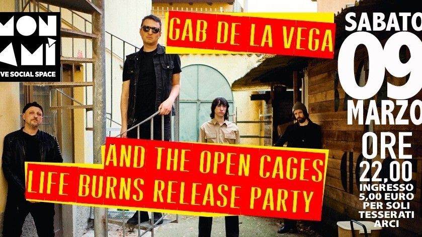 Gab De La Vega And The Open Cages - Life Burns Release Party