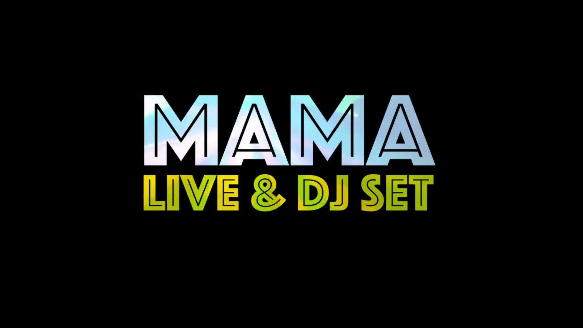 Mama Live & DJ Set - Thanks Mama It's Friday
