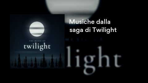 Musiche dalla saga di Twilight