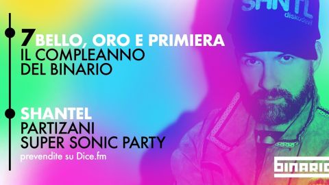 7BELLO, Oro E Primiera - Il Compleanno Del Binario / Shantel // Partizani Super Sonic Party