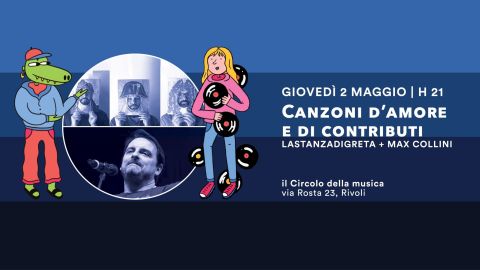 Canzoni d'amore e di contributi - Lastanzadigreta + Max Collini
