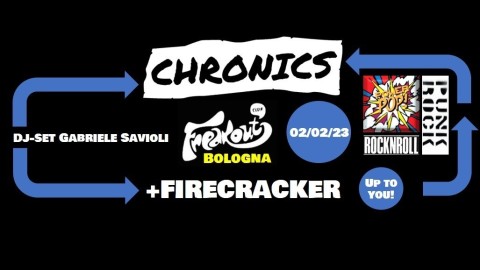 Chronics + Firecracker