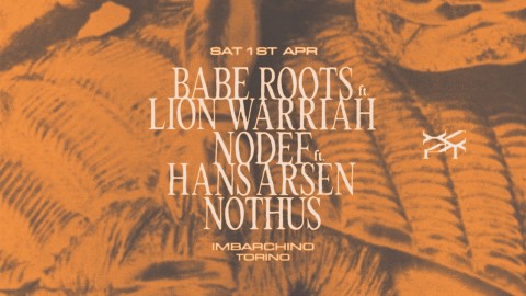 XCPT Showcase w/ Babe Roots ft. Lion Warriah, Nodef ft. Hans Arsen, Nothus