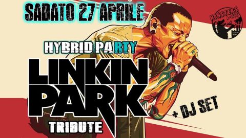 Linkin Park Night: Hybrid Party - Worldwide Linkin Park Tribute + Dj Set