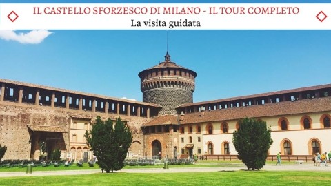 Il Meraviglioso Castello Sforzesco di Milano - La Visita Guidata