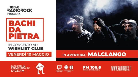 Radio Rock: Bachi Da Pietra (opening: MalClango)