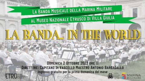 La Banda... in the world. Concerto della banda musicale della Marina Militare Italiana