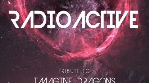 Radioactive - Imagine Dragons Tribute