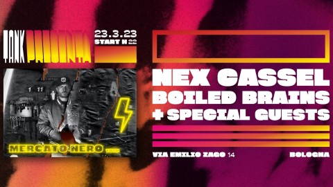 Nex Cassel + Boiled Brains dj set