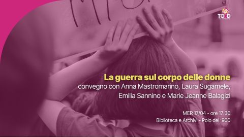 La guerra sul corpo delle donne - Torino Città per le Donne