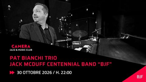 Pat Bianchi Trio - Jack McDuff Centennial Band “BJF”