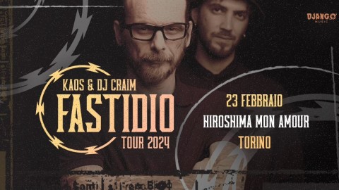 Kaos & Dj Craim "Fastidio Tour 2024"