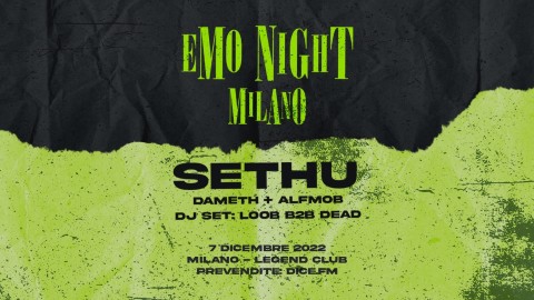 Emo Night Milano: Sethu + Dameth + Alfmob