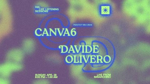 Rbl Listening Session w/ Canva6 + Davide Olivero