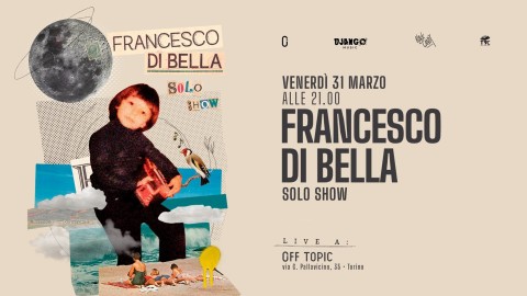 Francesco Di Bella Solo Show
