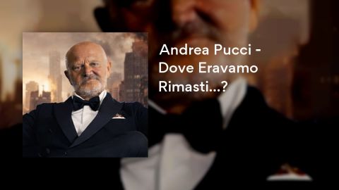 Andrea Pucci - Dove Eravamo Rimasti...?