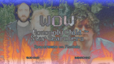 Wow + Monopoly Child Star Searchers + Spacerenzo - Flavinio (djset)